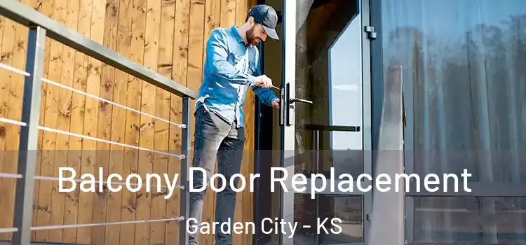  Balcony Door Replacement Garden City - KS