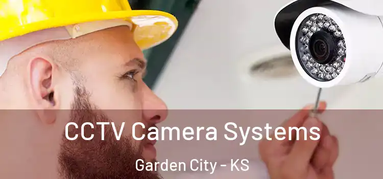 CCTV Camera Systems Garden City - KS