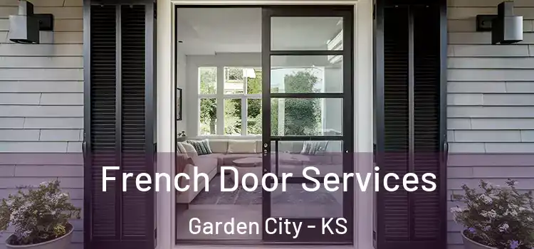  French Door Services Garden City - KS