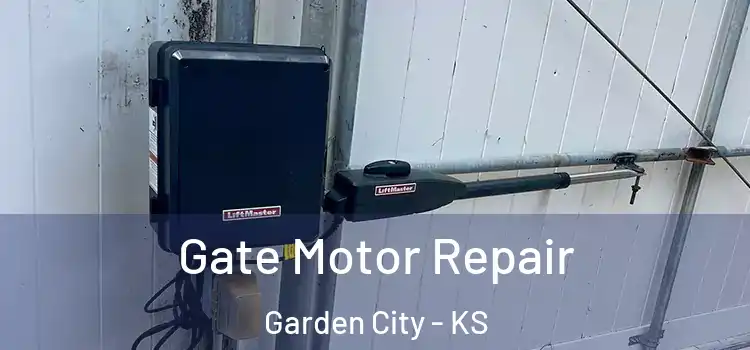 Gate Motor Repair Garden City - KS