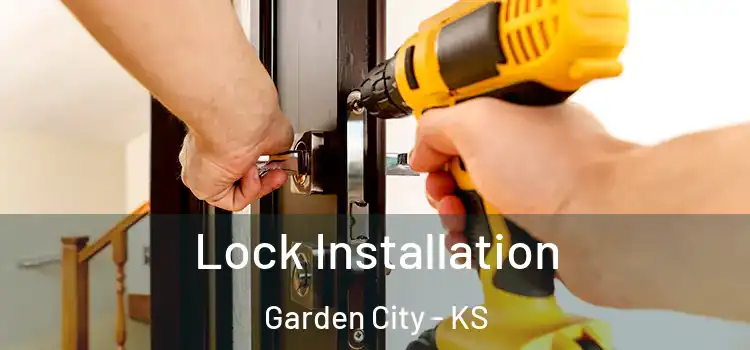 Lock Installation Garden City - KS