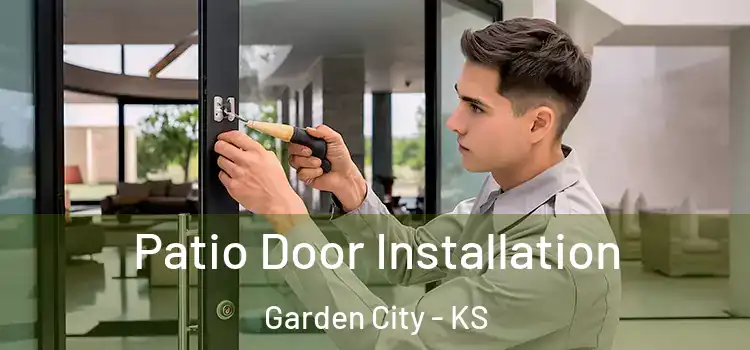 Patio Door Installation Garden City - KS